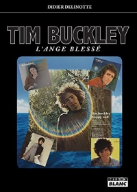 Tim Buckley: L'ange blessé