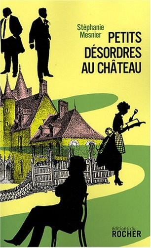 Petits désordres au château