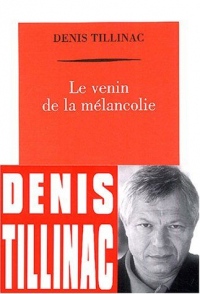 Le venin de la mélancolie