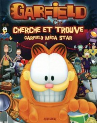 Garfield & Cie : Cherche et trouve : Garfield méga star
