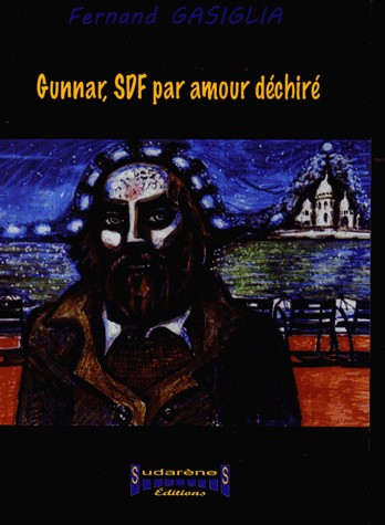 Gunnar, SDF par amour déchiré