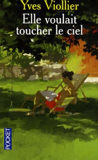 Elle voulait toucher le ciel