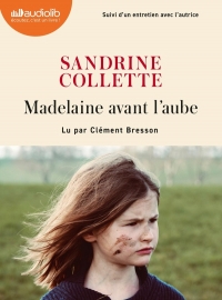 Madelaine avant l'aube: Livre audio 1 CD MP3