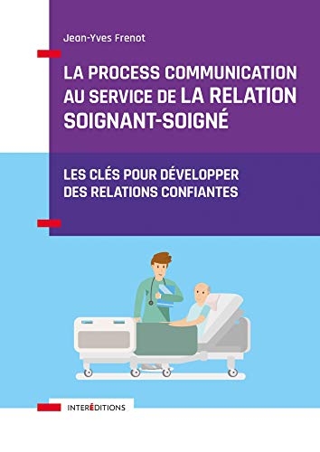 La Process Communication au service de la relation soignant-soigné