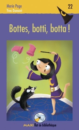 Bottes, Botti, Botta!