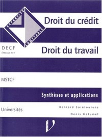 DECF EPREUVE N° 2 DROIT DU CREDIT, DROIT DU TRAVAIL. Cas d'application et fiches de synthèse