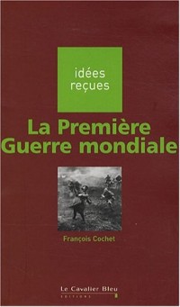 La Première Guerre mondiale