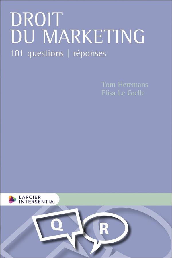 Droit du marketing: 101 questions / réponses