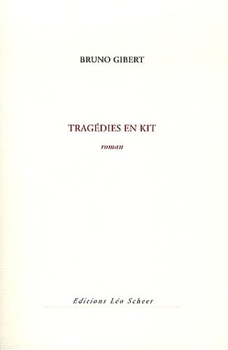 Tragédies en kit
