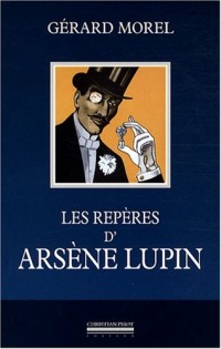 Les repères d'Arsène Lupin