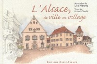L'Alsace, de ville en village