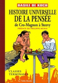 Histoire universelle de la pensée: De Cro-Magnon à Steevy