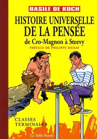Histoire universelle de la pensée: De Cro-Magnon à Steevy