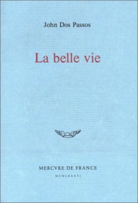 La belle vie