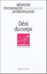 Champ psychosomatique, numéro 33-2004 : Deni du corps