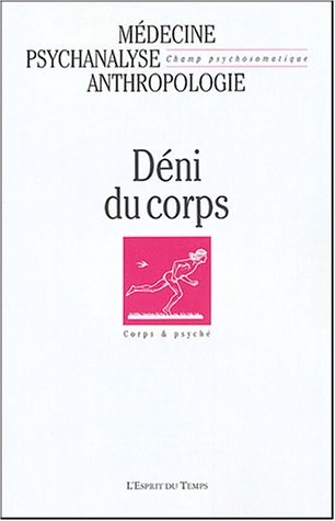 Champ psychosomatique, numéro 33-2004 : Deni du corps