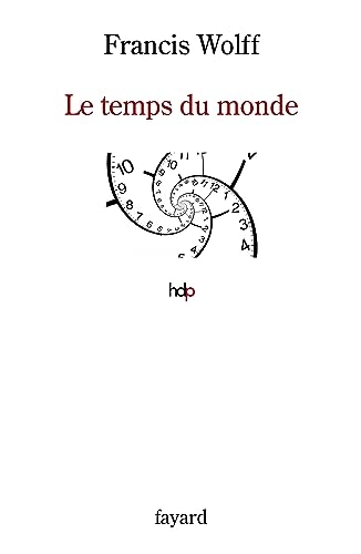 Le temps du monde: Une étude de métaphysique descriptive