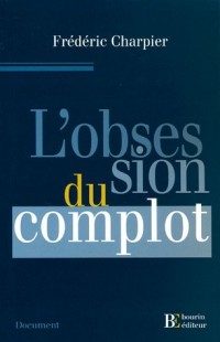 L'obsession du complot