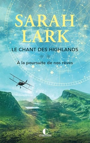 À la poursuite de nos rêves: Le chant des Highlands - 2
