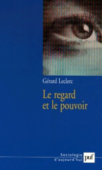 Le regard et le pouvoir