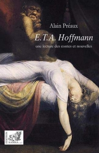 ETA Hoffmann : Une lecture des contes et nouvelles