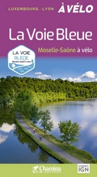 LA VOIE BLEUE MOSELLE SAONE A VELO
