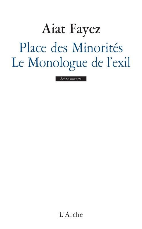 Place des Minorités ; Le Monologue de l'exil