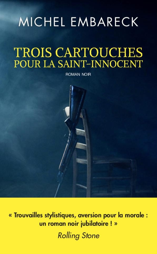 Trois cartouches pour la Saint-Innocent