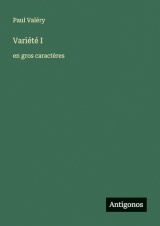 Variété I: en gros caractères