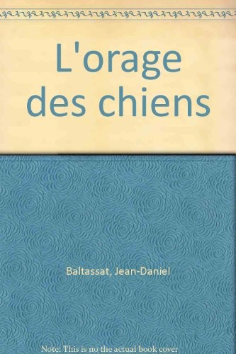 L'orage des chiens