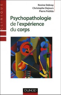 Psychopathologie de l'expérience du corps