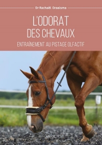 L'odorat des chevaux : Entraînement au pistage olfactif