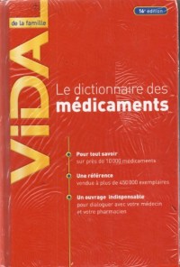 Vidal de la famille : Le dictionnaire des médicaments
