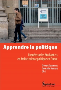 Apprendre la politique: Enquête sur les étudiant·e·s en droit et science politique en France