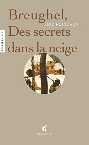 Breughel : Des secrets dans la neige