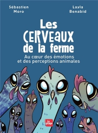 Les Cerveaux de la Ferme - le Monde Emotionnel des Animaux d'Élevage