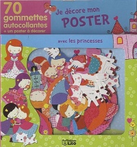 Je Decore Mon Poster avec les Gommettes : les Princesses - Dès 3 ans