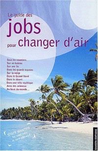Les Jobs pour changer d'air