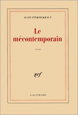 Le Mécontemporain : Péguy, lecteur du monde moderne