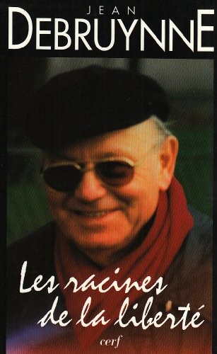 Les racines de la liberté