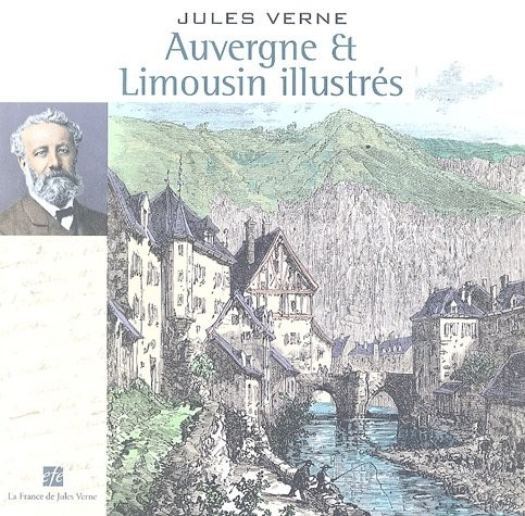 Auvergne et Limousin illustrés