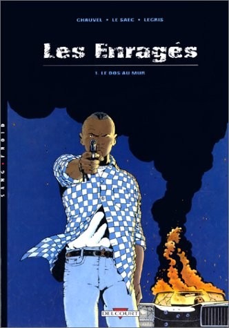 Les Enragés, tome 1 : Le Dos au mur