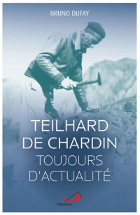 Actualité de Teilhard de Chardin (L'): Introduction à la pensée de Teilhard de Chardin