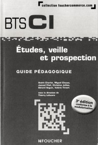 Etudes, veille et prospection BTS 1re et 2e années- 3e édition - Guide pédagogique
