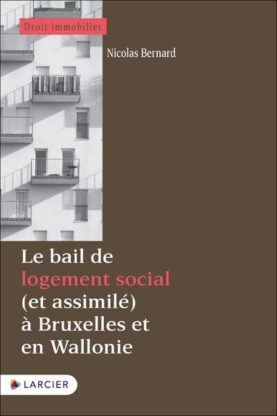 Le bail de logement social (et assimilé) à Bruxelles et en wallonie