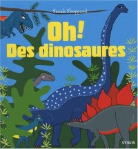 Pack Oh ! Des dinosaures : Avec un livre de coloriages