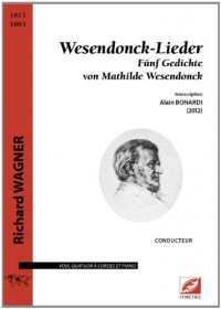 Wesendonck-Lieder, pour voix, quatuor à cordes et piano (conducteur)
