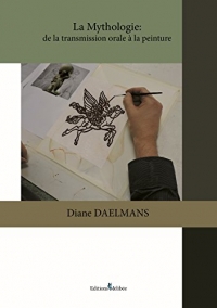 La mythologie : De la transmission orale à la peinture