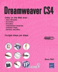 Dreamweaver CS4 - Créez un site Web avec menu déroulant, accordéon, formulaire, comportement Javascript