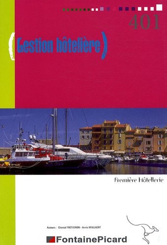Gestion hôtelière, Première hôtellerie